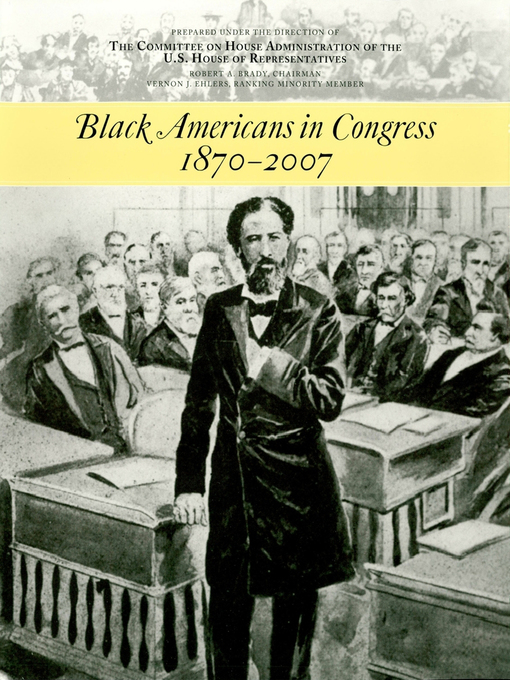Title details for Black Americans in Congress, 1870-2007 by House (U.S.), Office of History and Preservation - Wait list